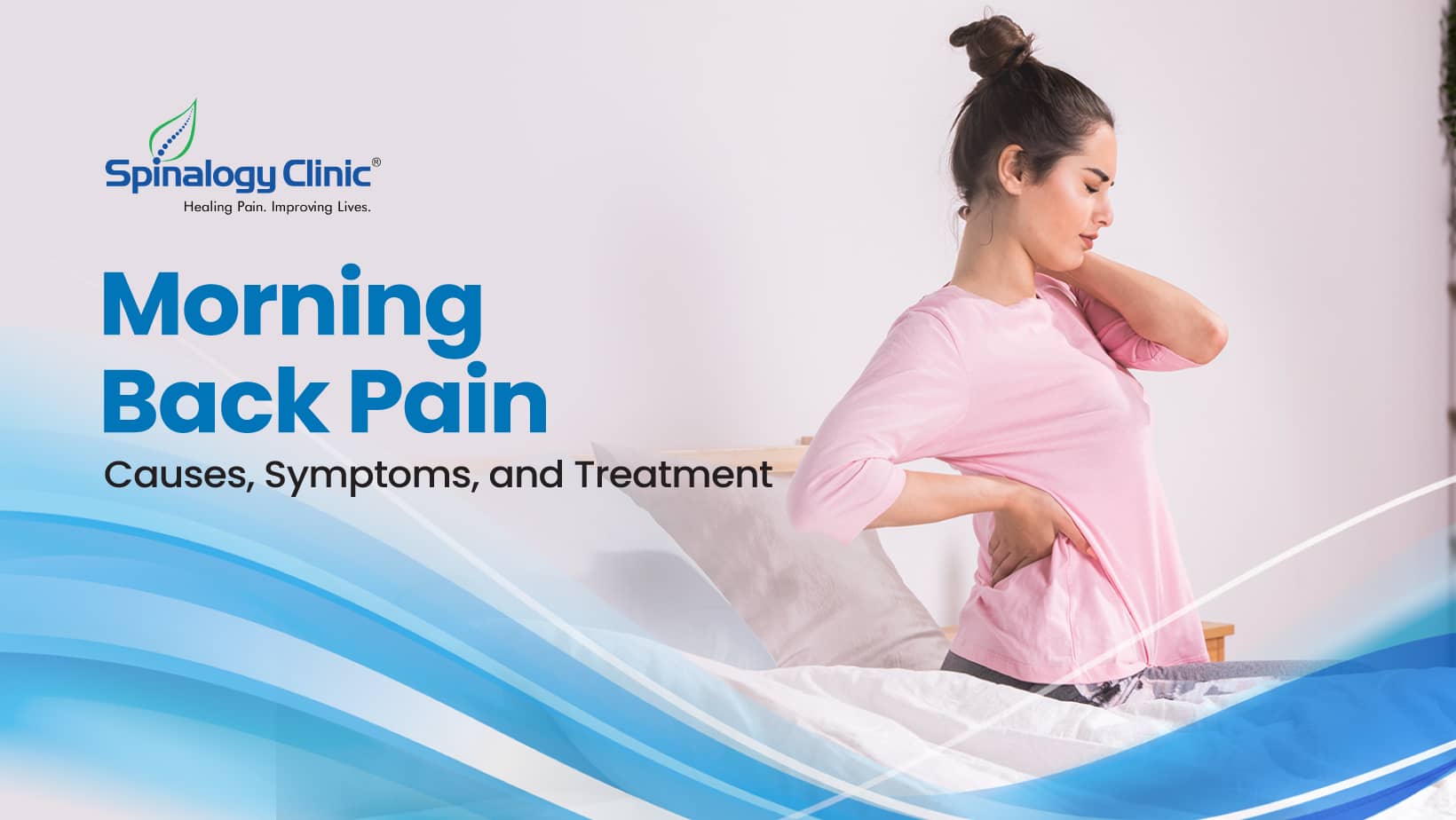 Morning Back Pain: Causes, Symptoms, and Treatment Options
